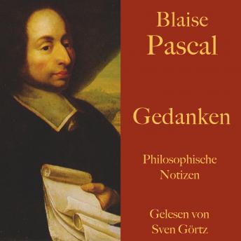 Blaise Pascal: Gedanken: Philosophische Notizen über die Religion und andere Themen. Eine Auswahl sample.