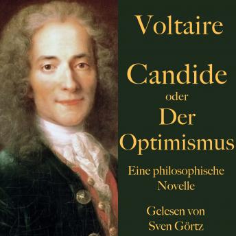 [German] - Voltaire: Candide oder Der Optimismus: Eine philosophische Novelle