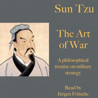 [German] - Sun Tzu: The Art of War: A philosophical treatise on military strategy