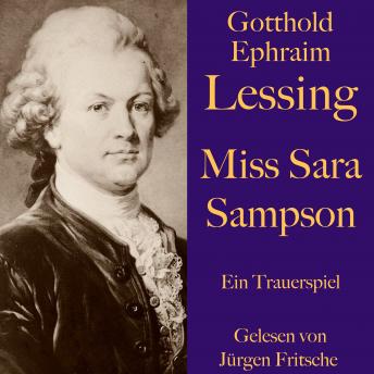 [German] - Gotthold Ephraim Lessing: Miss Sara Sampson: Ein Trauerspiel. Ungekürzt gelesen.