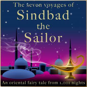 Andrew Lang: The seven voyages of Sindbad the Sailor: An oriental fairy tale from 1,001 nights
