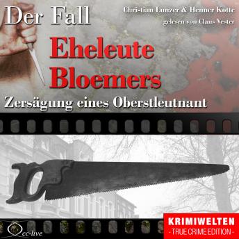 [German] - Zersägung eines Oberstleutnant - Der Fall Eheleute Bloemers