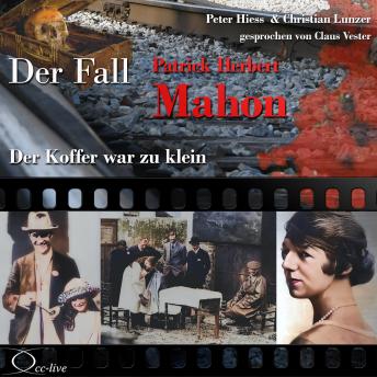 [German] - Der Koffer war zu klein - Der Fall Patrick Herbert Mahon