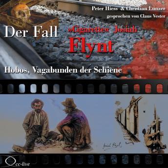 [German] - Hobos, Vagabunden der Schiene - Der Fall Cigarette Josiah Flynt