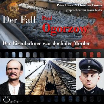 [German] - Der Eisenbahner war doch der Mörder - Der Fall Paul Ogorzow