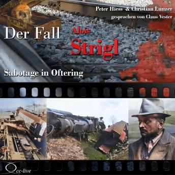 [German] - Sabotage in Oftering - Der Fall Alois Strigl