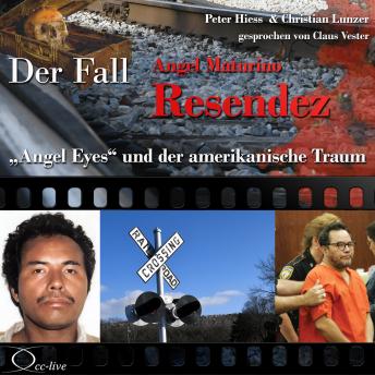 [German] - 'Angel Eyes' und der amerikanische Traum - Der Fall Angel Maturino Resendez