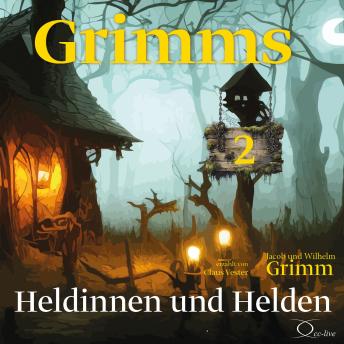 [German] - Grimms 2 - Heldinnen und Helden