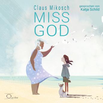 [German] - Miss God: Ein Gespräch über das Leben