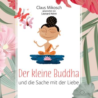 [German] - Der kleine Buddha und die Sache mit der Liebe
