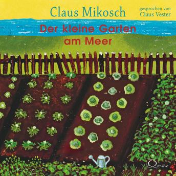[German] - Der kleine Garten am Meer: Eine Erzählung darüber, was im Leben wirklich zählt