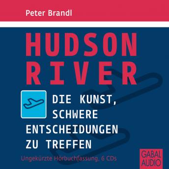 [German] - Hudson River: Die Kunst, schwere Entscheidungen zu treffen