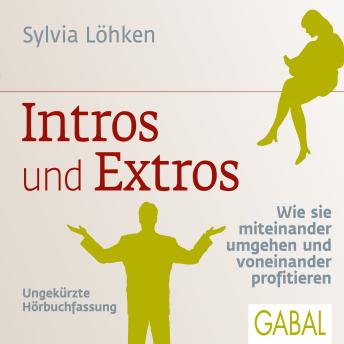 [German] - Intros und Extros: Wie sie miteinander umgehen und voneinander profitieren