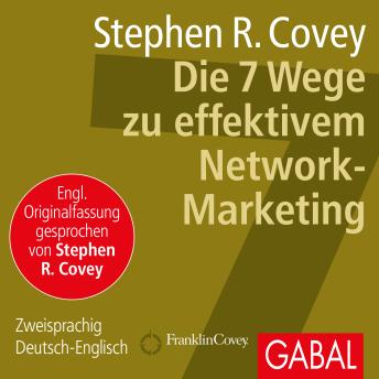 Die 7 Wege zu effektivem Network-Marketing: Zweisprachig Deutsch-Englisch