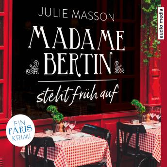 [German] - Madame Bertin steht früh auf: Ein Paris-Krimi