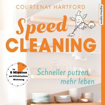 [German] - Speed-Cleaning – Schneller putzen, mehr leben. In 8 Minuten zur blitzblanken Wohnung