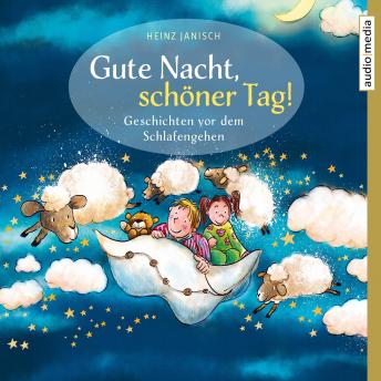 [German] - Gute Nacht, schöner Tag! – Geschichten vor dem Schlafengehen