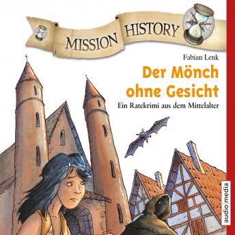 Mission History - Der Mönch ohne Gesicht