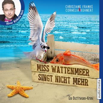 [German] - Miss Wattenmeer singt nicht mehr - Ein Ostfriesen-Krimi (Henner, Rudi und Rosa, Band 3)