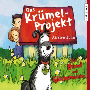 [German] - Das Krümel-Projekt. Ein Hund auf Glücksmission