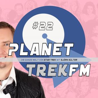 [German] - Planet Trek fm #22 - Die ganze Welt von Star Trek: Star Trek: Discovery 2.01: Drei Männer feiern, lachen und fürchten sich