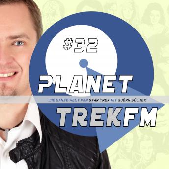 [German] - Planet Trek fm #32 - Die ganze Welt von Star Trek: Star Trek: Discovery 2.11 & 2.12: Telefonate mit Kurtzman & unartikulierte Pläne