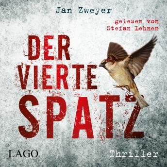 [German] - Der vierte Spatz: Top-aktueller Thriller über die tödliche Ausbreitung eines Virus