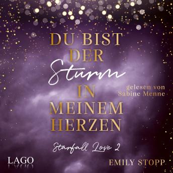 [German] - Du bist der Sturm in meinem Herzen: Starfall Love Band 2