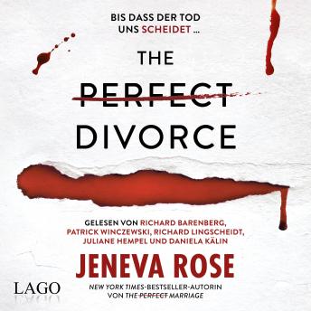[German] - The Perfect Divorce: Bis dass der Tod uns scheidet. Sarah Morgan ist zurück im packenden Nr. 1-New-York-Times-Bestseller