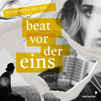 Beat vor der Eins: ungekürzt - Alexandra Helmig Beat vor der Eins: ungekürzt - Alexandra Helmig