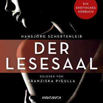[German] - Der Lesesaal: Ein erotisches Hörbuch