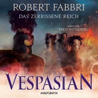[German] - Vespasian: Das zerrissene Reich (ungekürzt)
