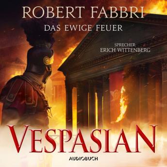 [German] - Vespasian: Das ewige Feuer (ungekürzt)