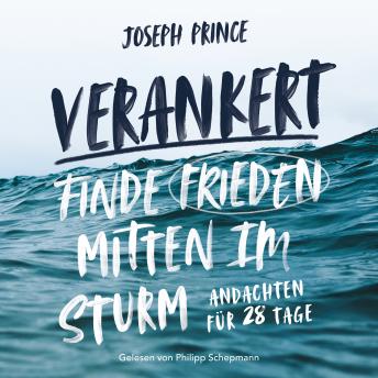 [German] - Verankert: Finde Frieden mitten im Sturm - Andachten für 28 Tage