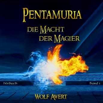 [German] - Die Macht der Magier: Pentamuria-Saga Band 1
