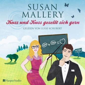 Kuss und Kuss gesellt sich gern (Fool's Gold 16) [ungekürzt], Audio book by Susan Mallery