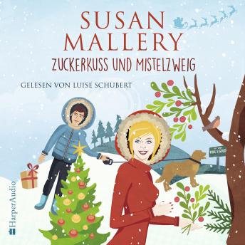 Zuckerkuss und Mistelzweig (Fool's Gold 27) [ungekürzt], Audio book by Susan Mallery