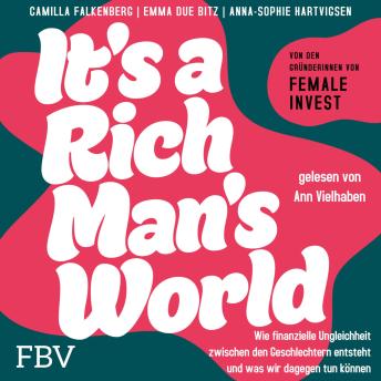 [German] - It's a Rich Man's World: Wie finanzielle Ungleichheit zwischen den Geschlechtern entsteht und was wir dagegen tun können | Frauen & Finanzen: Tipps der Female Invest Gründerinnen
