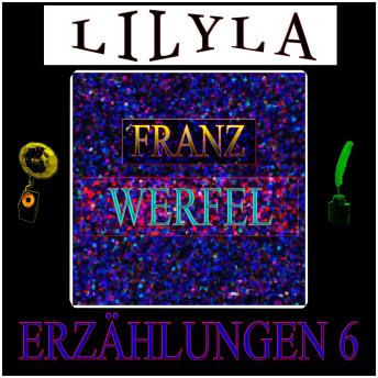 [German] - Erzählungen 6: Prooemimum von der Heiligkeit vom verborgenen Leben, Aufzeichnungen über eine Legende, Beim Anblick eines Toten.