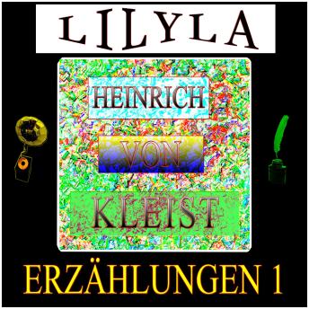 [German] - Erzählungen 1: Das Bettelweib von Locarno, Über die allmähliche Verfertigung der Gedanken beim Reden.