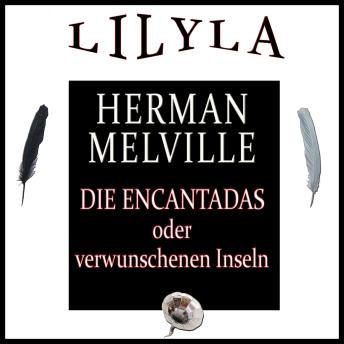 [German] - Die Encantadas oder Verwunschenen Inseln