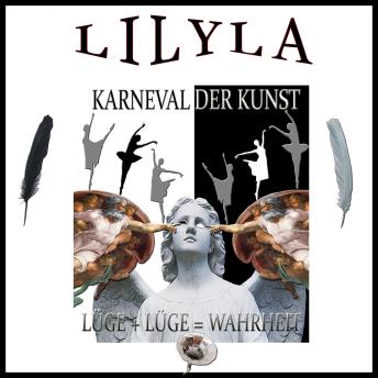 [German] - Karneval der Kunst: Episode 3: Lüge + Lüge = Wahrheit