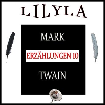 [German] - Erzählungen 10: Ein 'Verwogenes Weib', Wie man Mörder zu Helden des Tages macht, Das neue Verbrechen, Eine wahre Begebenheit.