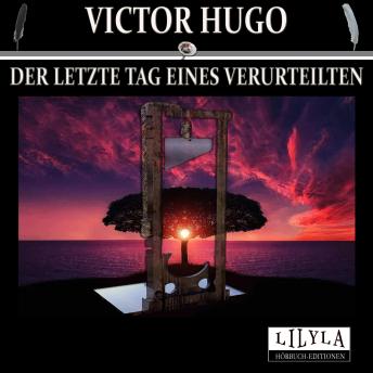 [German] - Der letzte Tag eines Verurteilten
