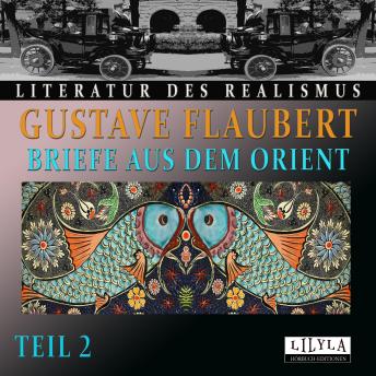 [German] - Briefe aus dem Orient - Teil 2