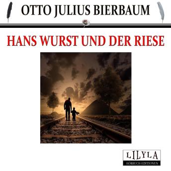 [German] - Hans Wurst und der Riese: Ein Wahrheits-Märchen