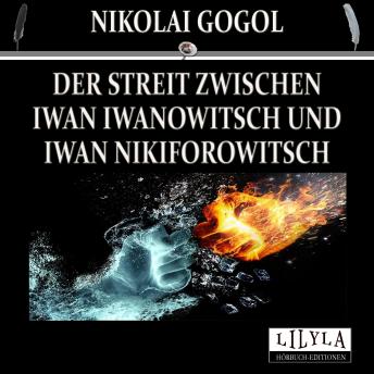 [German] - Der Streit zwischen Iwan Iwanowitsch und Iwan Nikiforowitsch