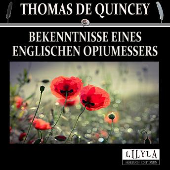 [German] - Bekenntnisse eines englischen Opiumessers