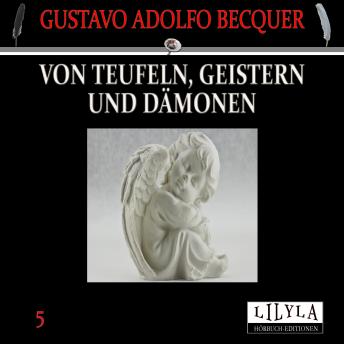 [German] - Von Teufeln, Geistern und Dämonen 5: Das Gelöbnis, Die Passionsblume, Das goldene Armband, Die Hexen von Trasmoz.