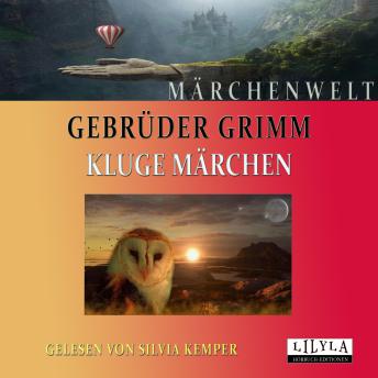 [German] - Kluge Märchen: Die drei Spinnerinnen, Doktor Allwissend, Vom klugen Schneiderlein, Das Bürle, Hans im Glück, Die kluge Bauerntochter.